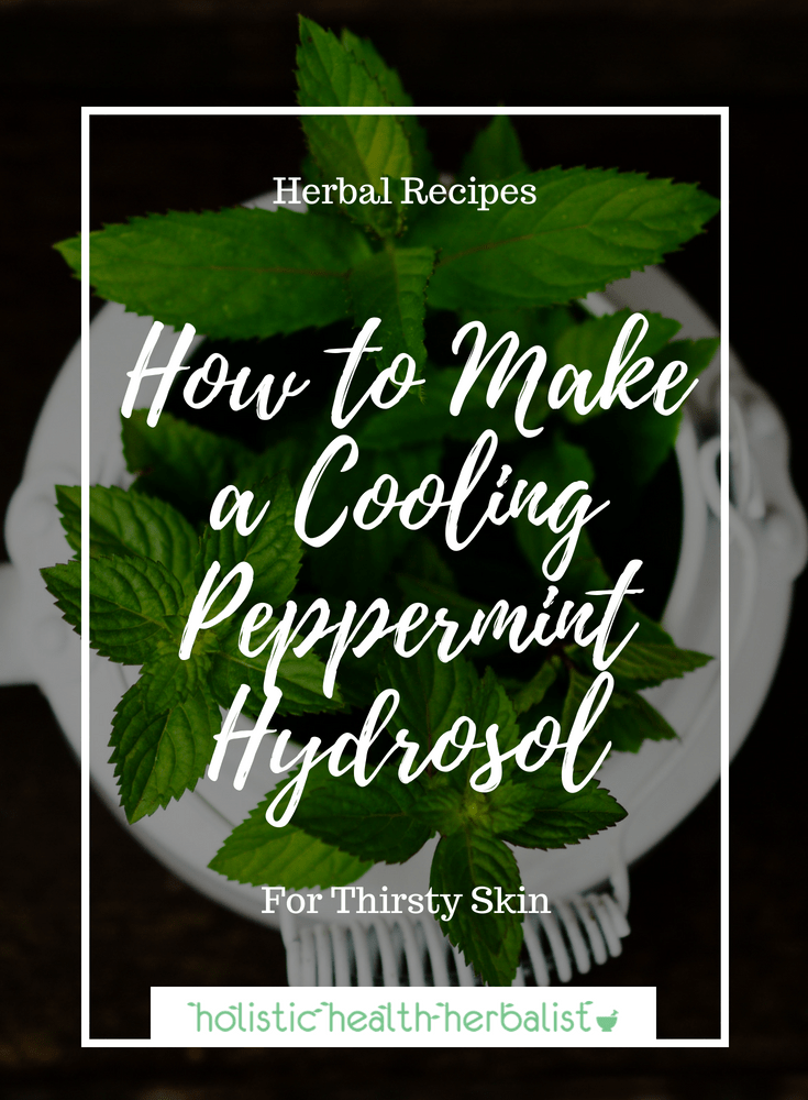 How to Make a Cooling Peppermint Hydrosol - Learn how to make hydrosols at home using almost any fresh herb from your garden. Today, I will show you how to make a cooling peppermint hydrosol for hot summer days.