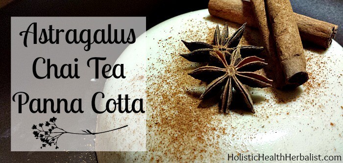 How to make Astragalus Chai Tea Panna Cotta