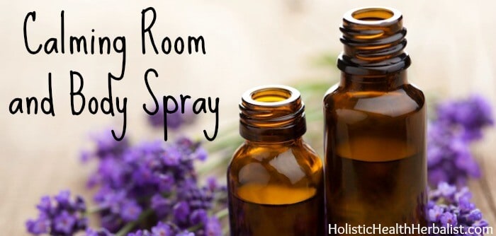 Lavender Calming Room and Body Spray Recipe.