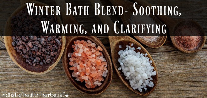 Winter Bath Blend- Soothing, Warming, and Clarifying