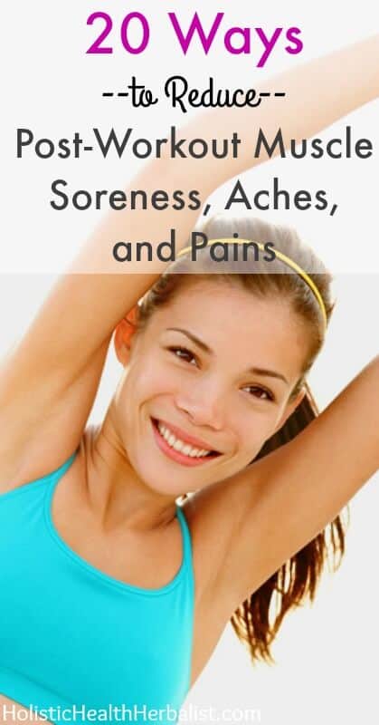 20 Ways to Reduce Post-Workout Muscle Soreness, Aches, and Pains