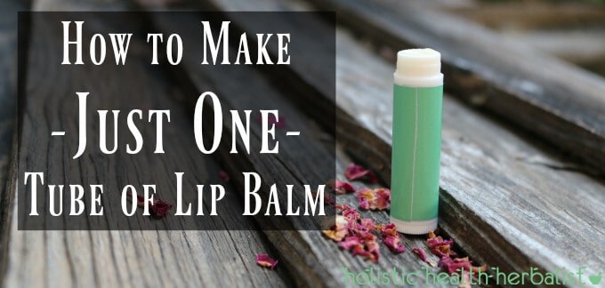 How to Make Just One Tube of Lip Balm