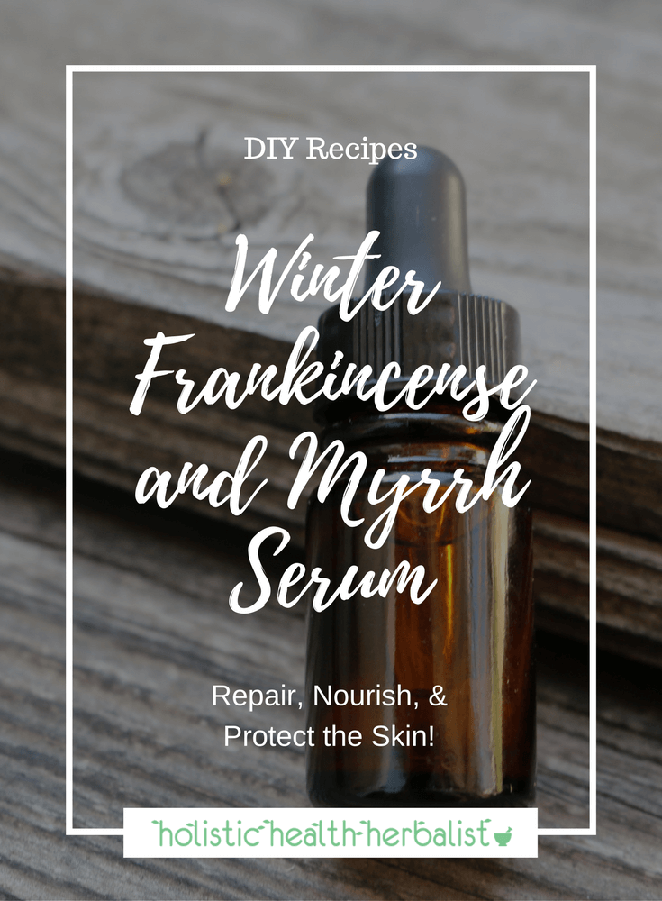 Winter Frankincense and Myrrh Serum - Learn how to make the perfect serum for repairing a damaged skin barrier, reducing fine lines and wrinkles, and clearing up acne.