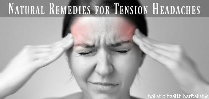 Natural Remedies for Tension Headaches