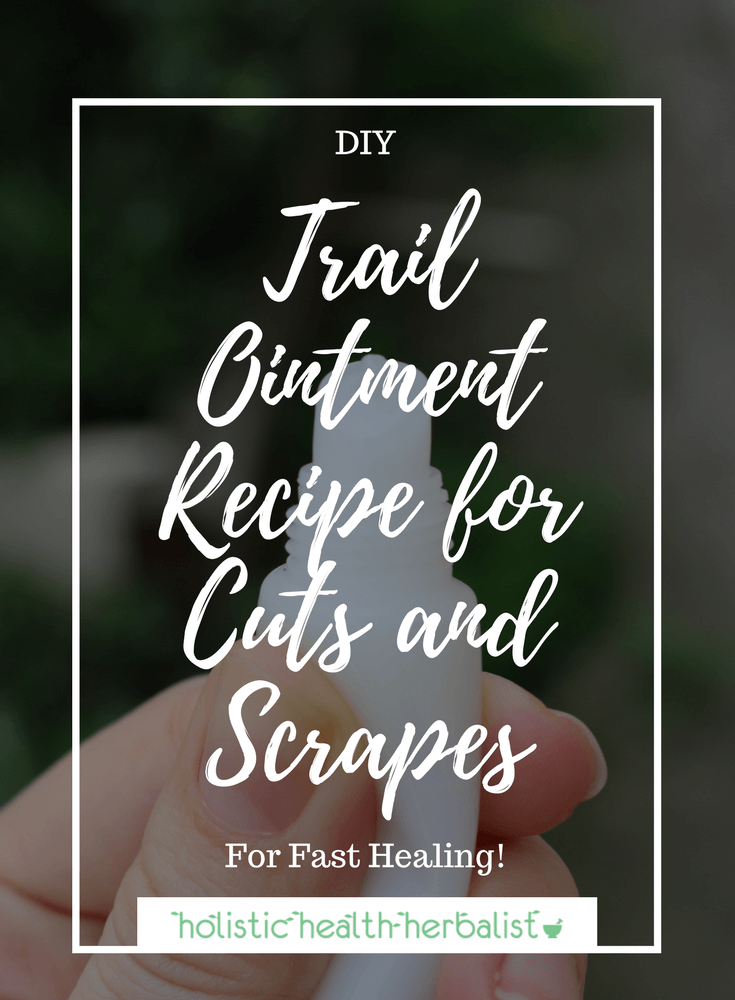 Trail Ointment Recipe for Cuts and Scrapes - Learn how to make a travel friendly natural neosporin for cuts, scrapes, abrasions, burns, and other minor wounds.