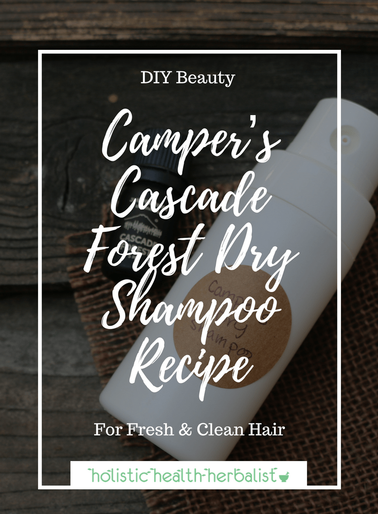 Camper’s Cascade Forest Dry Shampoo Recipe - This dry shampoo smells just like a forest and works perfectly for camping, backpacking, and other outdoor adventures where you want to have fresh feeling and smelling hair on trail.